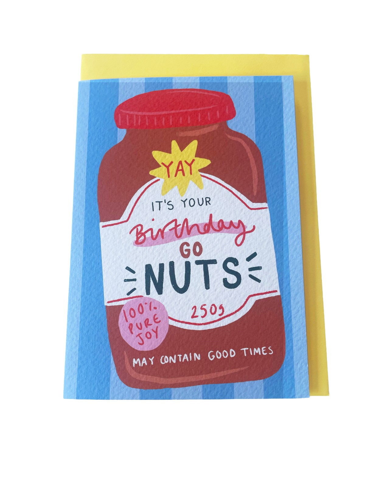 'It's your Birthday go nuts' card